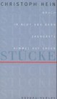 Bruch /In Acht und Bann /Zaungäste /Himmel auf Erden. Stücke