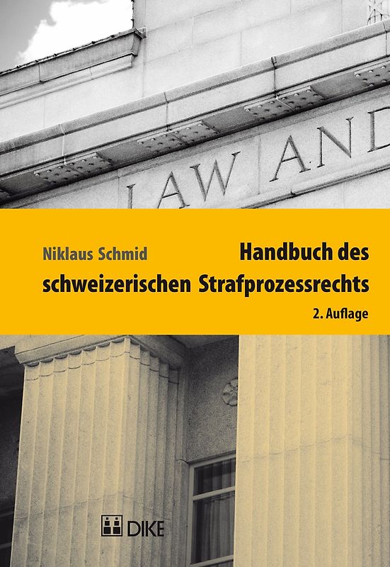 Handbuch des schweizerischen Strafprozessrechts