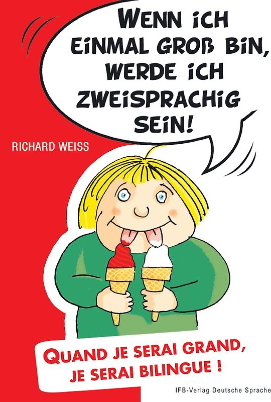 Wenn ich einmal groß bin, werde ich zweisprachig sein
