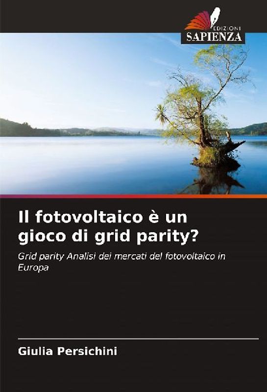 Il fotovoltaico è un gioco di grid parity?