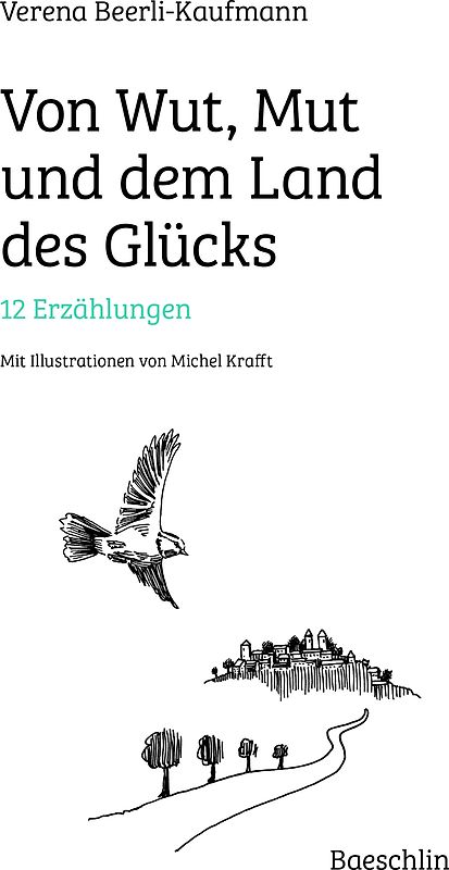 Von Wut, Mut und dem Land des Glücks