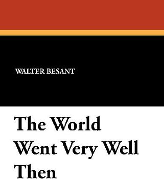 The World Went Very Well Then