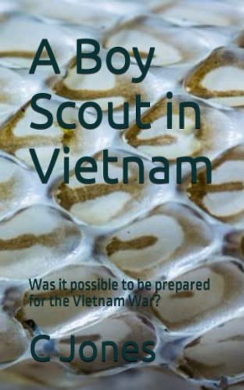 A Boy Scout in Vietnam: Was it possible to be prepared for the Vietnam War?