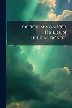 Officium Von Der Heiligen Dreifaltigkeit