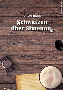 Schwatzen über Simenon