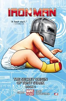 Iron Man Volume 2: The Secret Origin of Tony Stark Book 1 (Marvel Now) - Gillen, Kieron