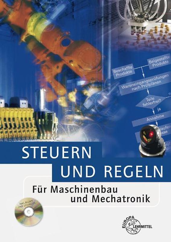 Steuern und Regeln. Für Maschinenbau und Mechatronik