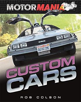 Custom Cars (Motormania, Band 6)