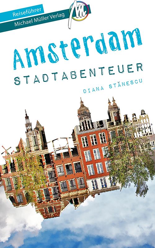 Amsterdam Abenteuer Reiseführer Michael Müller Verlag