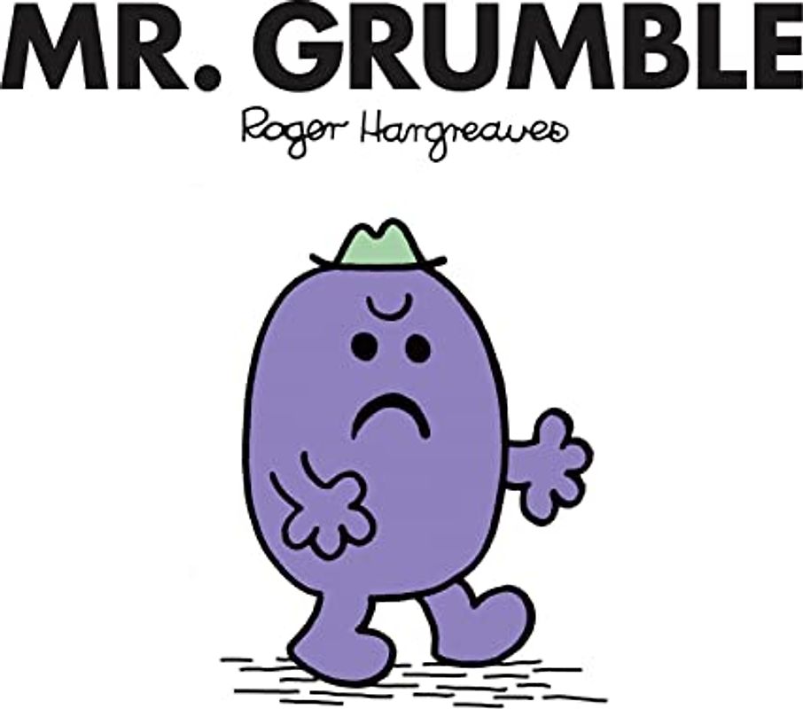 Mr. Grumble: The Brilliantly Funny Classic Children’s illustrated Series (Mr. Men Classic Library)