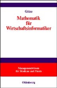Mathematik für Wirtschaftsinformatiker