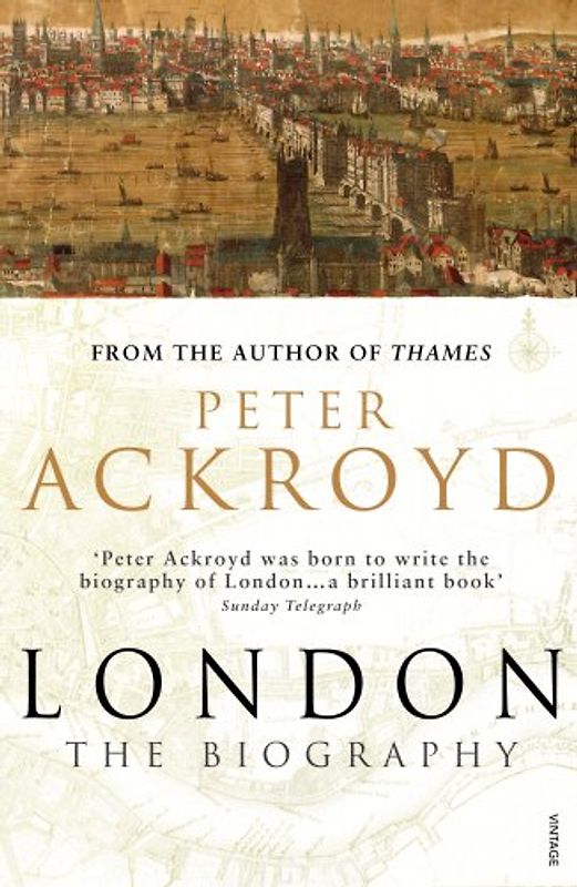 London: The Biography - Peter Ackroyd