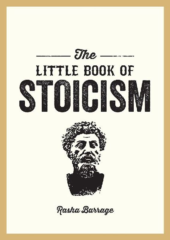 The Little Book of Stoicism