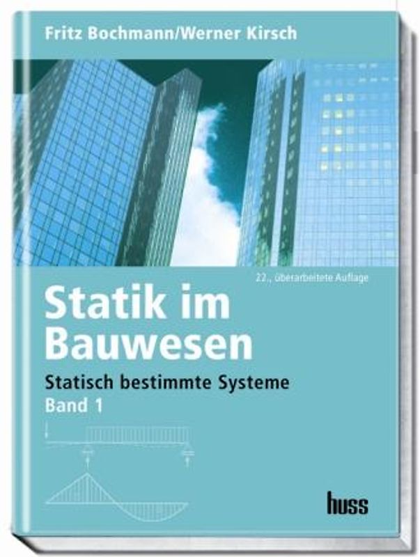 Statik im Bauwesen Band 1