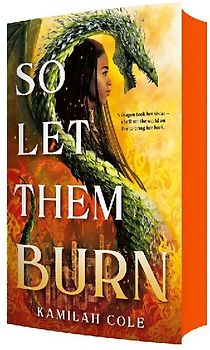 So Let Them Burn (Limited Edition)