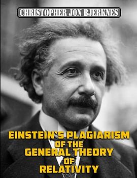 Einstein's Plagiarism of the General Theory of Relativity