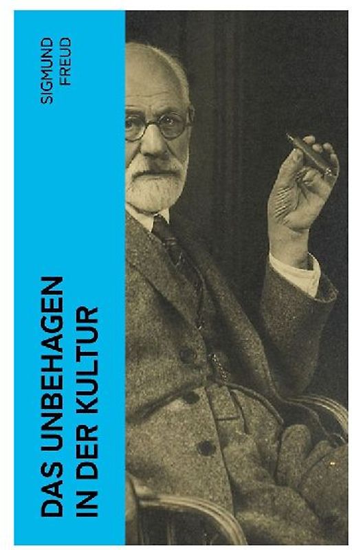 Das Unbehagen in der Kultur