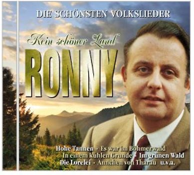 Ronny - Kein Schöner Land-die Schönsten Volkslieder