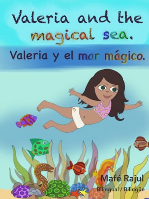 Valeria and the Magical Sea Valeria y el Mar Mágico