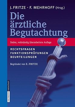 Die Ärztliche Begutachtung