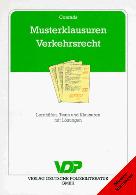 Musterklausuren Verkehrsrecht. Lernhilfen, Tests und Klausuren mit Lösungen