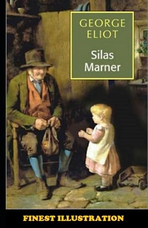Silas Marner : Finest Illustration