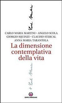 La dimensione contemplativa della vita