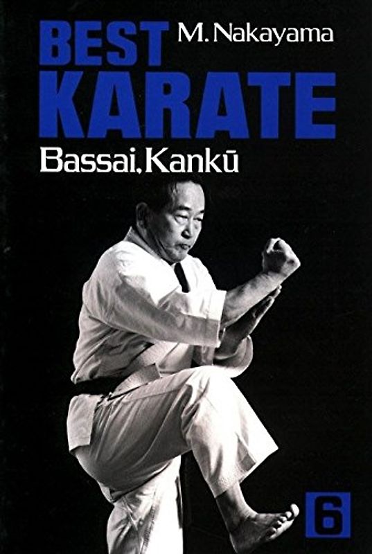 Best Karate, Vol.6: Bassai, Kanku (Best Karate Series, Band 6)