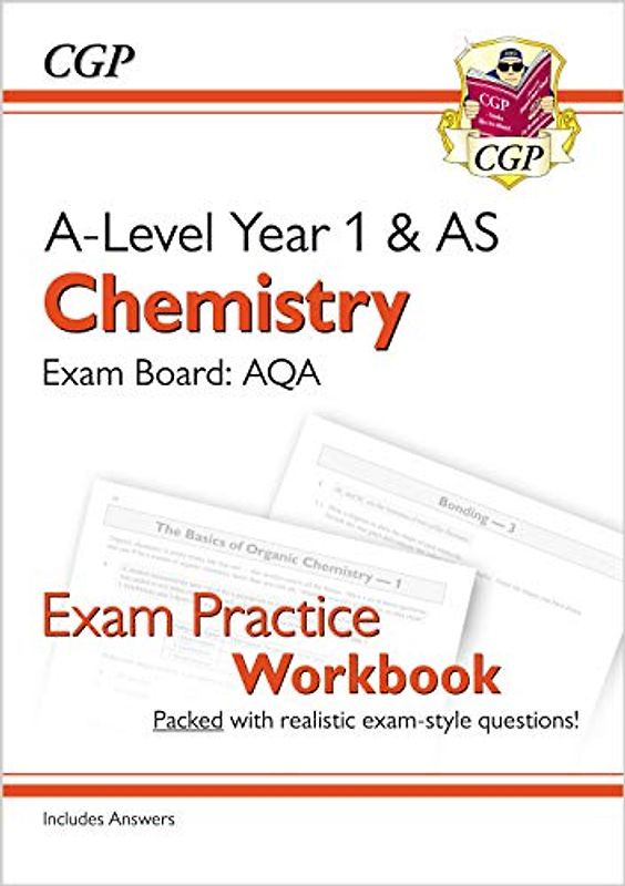 A-Level Chemistry: AQA Year 1 & AS Exam Practice Workbook - includes Answers