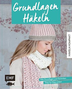 Häkeln kompakt – Grundlagen Häkeln