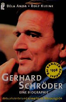 Gerhard Schröder. Eine Biographie