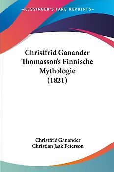Christfrid Ganander Thomasson's Finnische Mythologie (1821)