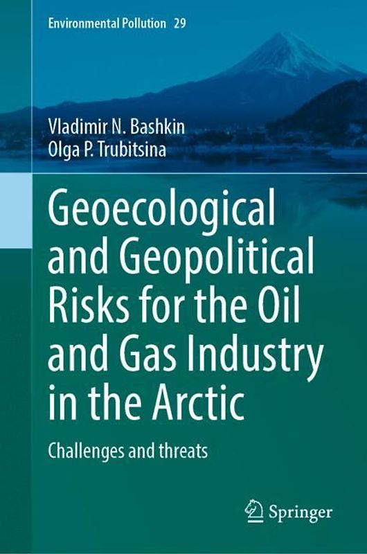 Geoecological and Geopolitical Risks for the Oil and Gas Industry in the Arctic