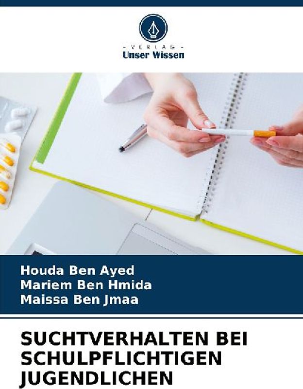 SUCHTVERHALTEN BEI SCHULPFLICHTIGEN JUGENDLICHEN
