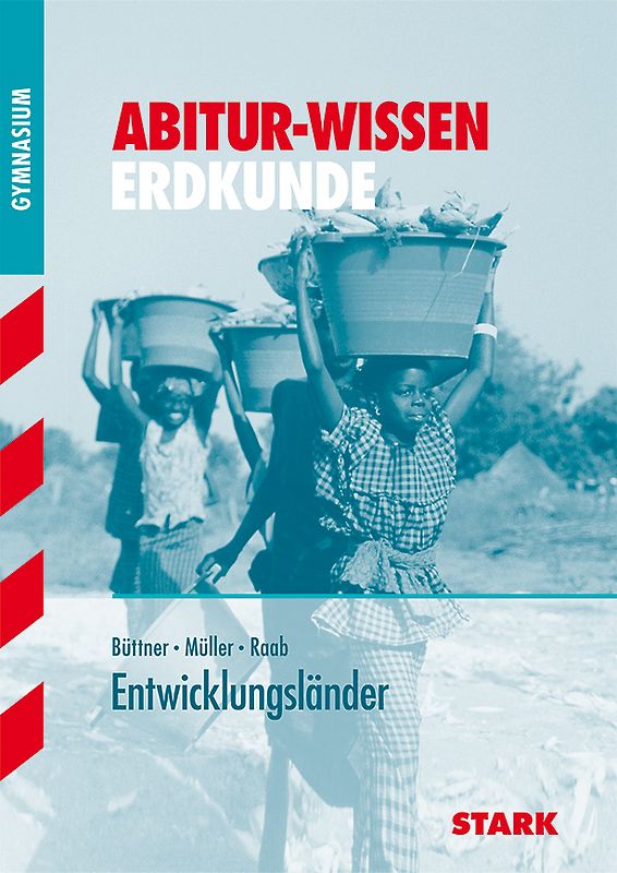 STARK Abitur-Wissen - Erdkunde Entwicklungsländer