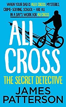Ali Cross: The Secret Detective (Ali Cross, 3)