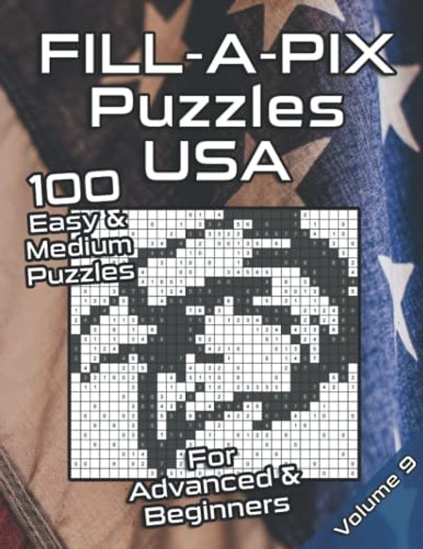 Fill-A-Pix Logic Grid Puzzle Book USA: Mosaic Puzzle Book USA & America in Easy and Medium for Adults and Kids (Fill-A-Pix Puzzles)