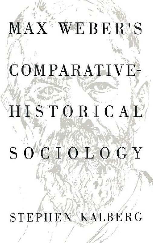 Max Weber's Comparative Historical Sociology