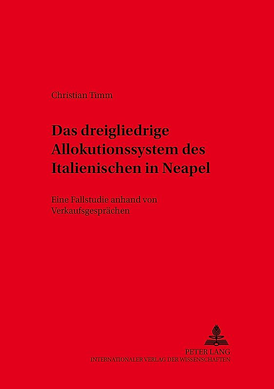 Das dreigliedrige Allokutionssystem des Italienischen in Neapel
