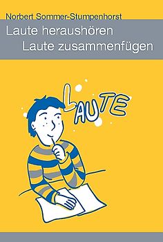 Laute heraushören - Laute zusammenfügen