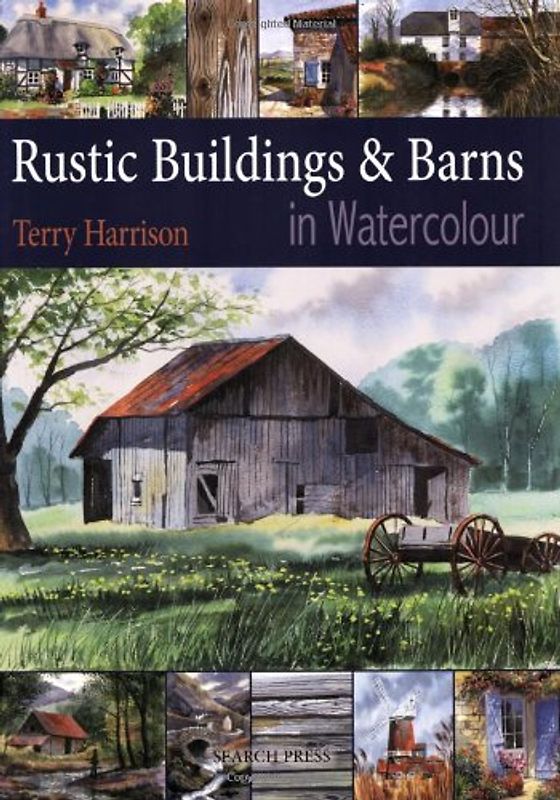 Painting Rustic Buildings & Barns in Watercolour - Terry Harrison