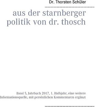 Aus der Starnberger Politik von Dr. Thosch