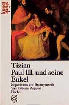 Tizian. Bildnis Pauls III. und seiner Nepoten Allessandro und Ottavio