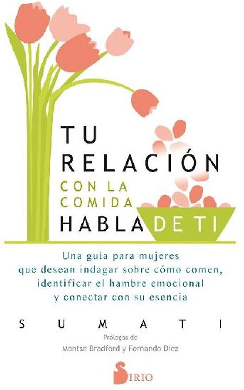 Tu Relacion Con La Comida Habla de Ti