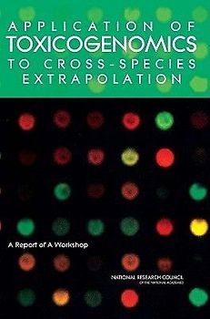 Application of Toxicogenomics to Cross-Species Extrapolation
