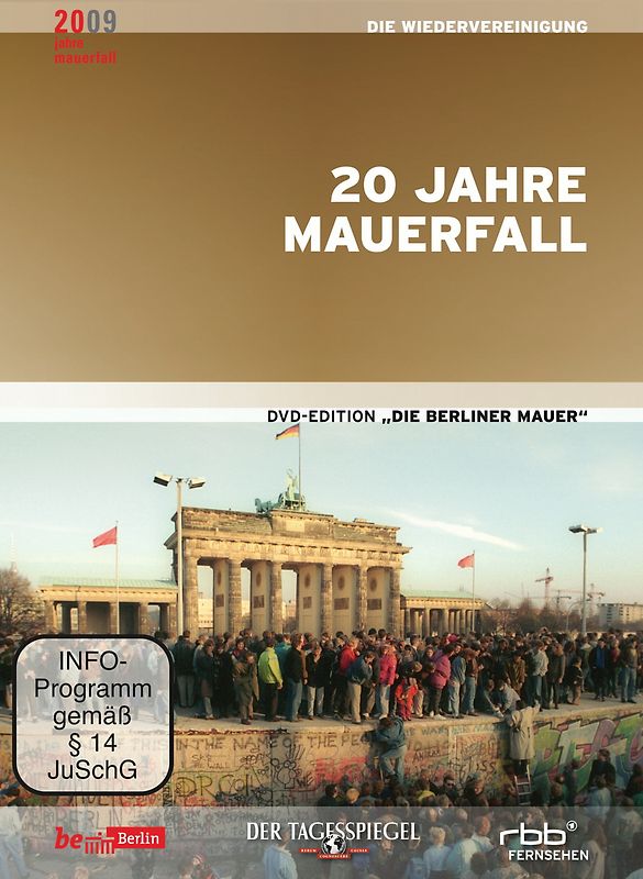 Die Berliner Mauer - Wahnsinn, plötzlich ist die Mauer weg - 20 Jahre Mauerfall (Elfter Teil der DVD-Edition) DVD