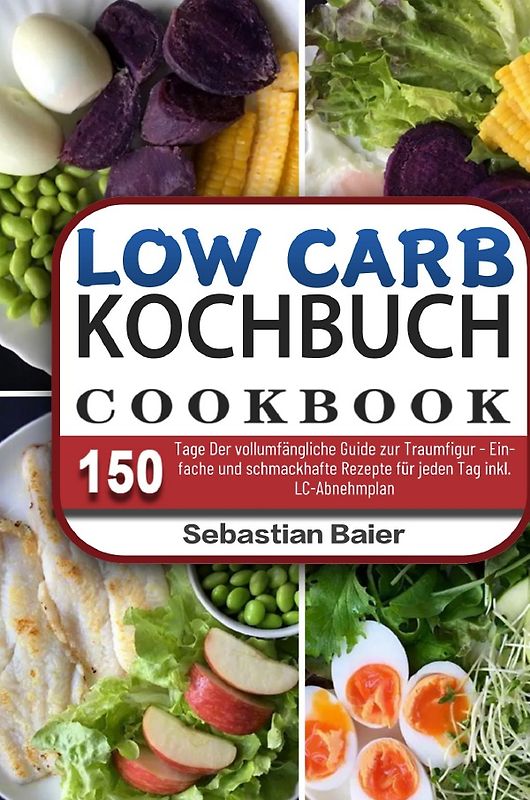 Low Carb Kochbuch