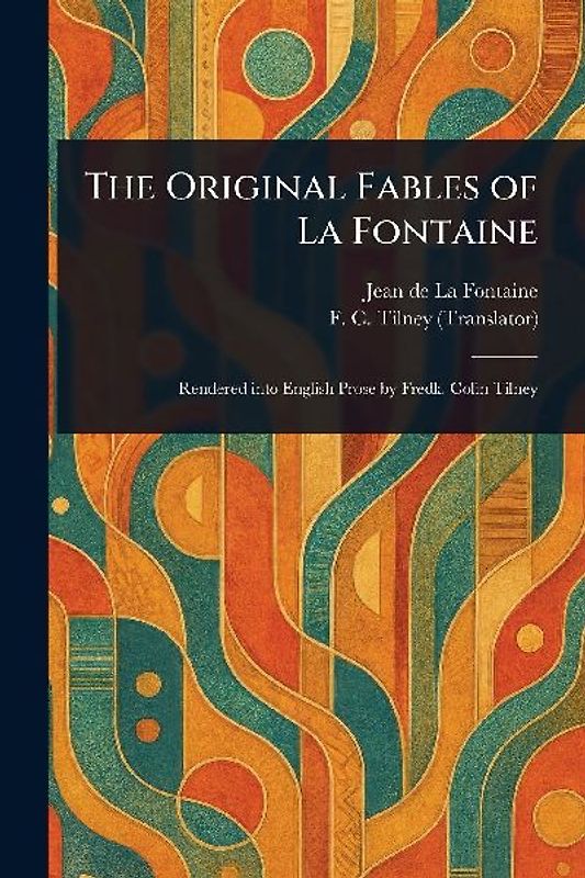 The Original Fables of La Fontaine