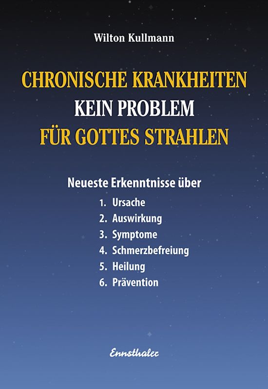 Chronische Krankheiten - Kein Problem für Gottes Strahlen