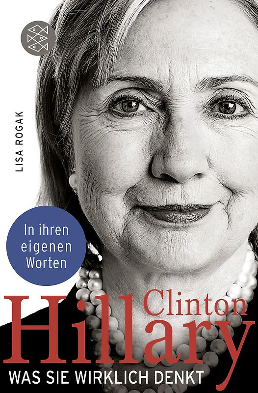 Hillary Clinton. Was sie wirklich denkt